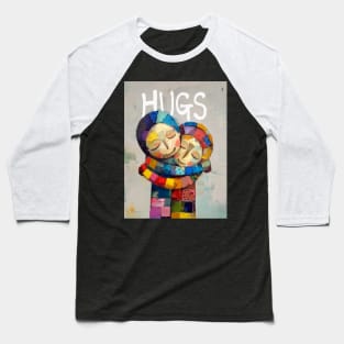 Hugs: Somebody Needs a Hug Today on a Dark Background Baseball T-Shirt